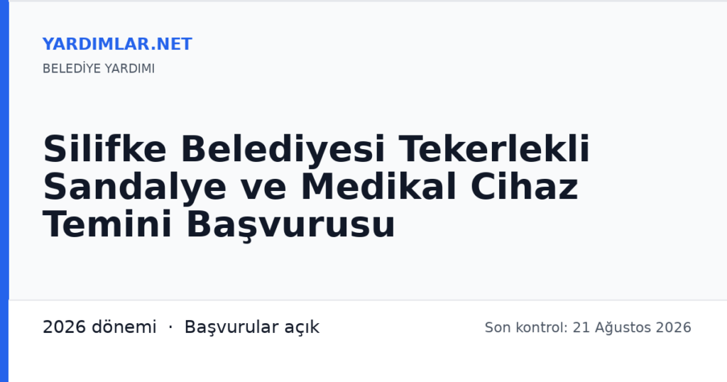 Silifke Belediyesi Tekerlekli Sandalye ve Medikal Cihaz Temini Başvurusu