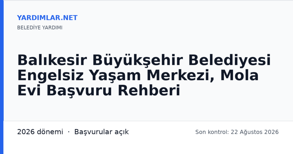 Balıkesir Büyükşehir Belediyesi Engelsiz Yaşam Merkezi, Mola Evi Başvuru Rehberi