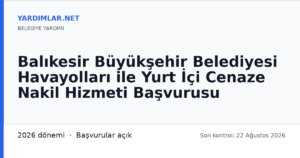 Balıkesir Büyükşehir Belediyesi Havayolları ile Yurt İçi Cenaze Nakil Hizmeti Başvurusu