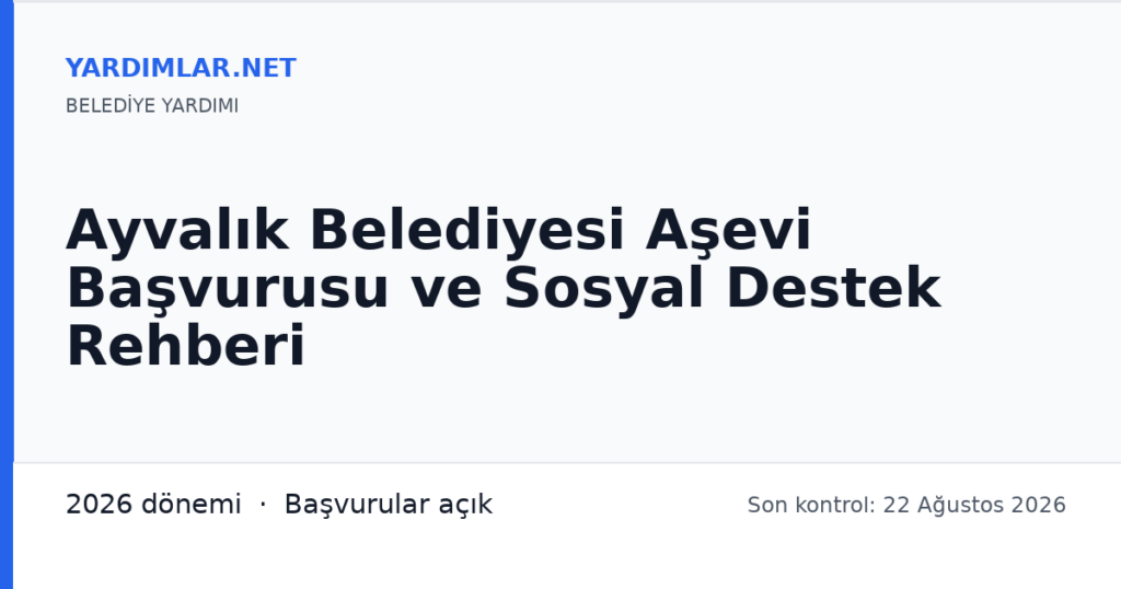 Ayvalık Belediyesi Aşevi Başvurusu ve Sosyal Destek Rehberi