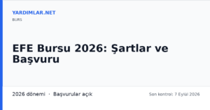 EFE Bursu 2026: Şartlar ve Başvuru
