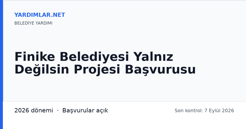 Finike Belediyesi Yalnız Değilsin Projesi Başvurusu