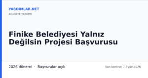 Finike Belediyesi Yalnız Değilsin Projesi Başvurusu
