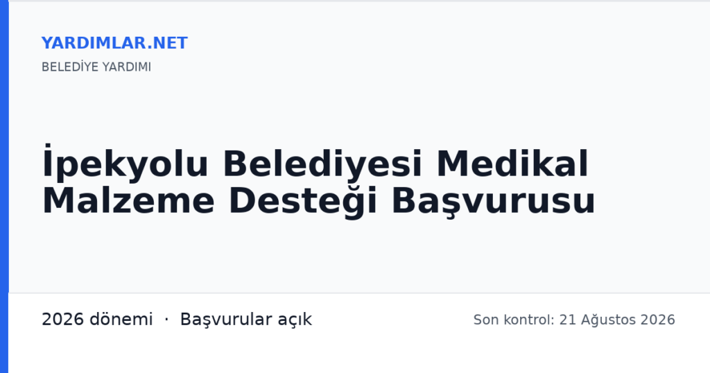 İpekyolu Belediyesi Medikal Malzeme Desteği Başvurusu