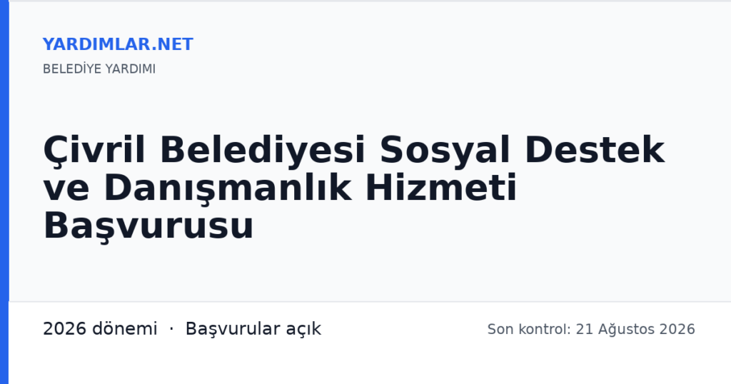 Çivril Belediyesi Sosyal Destek ve Danışmanlık Hizmeti Başvurusu