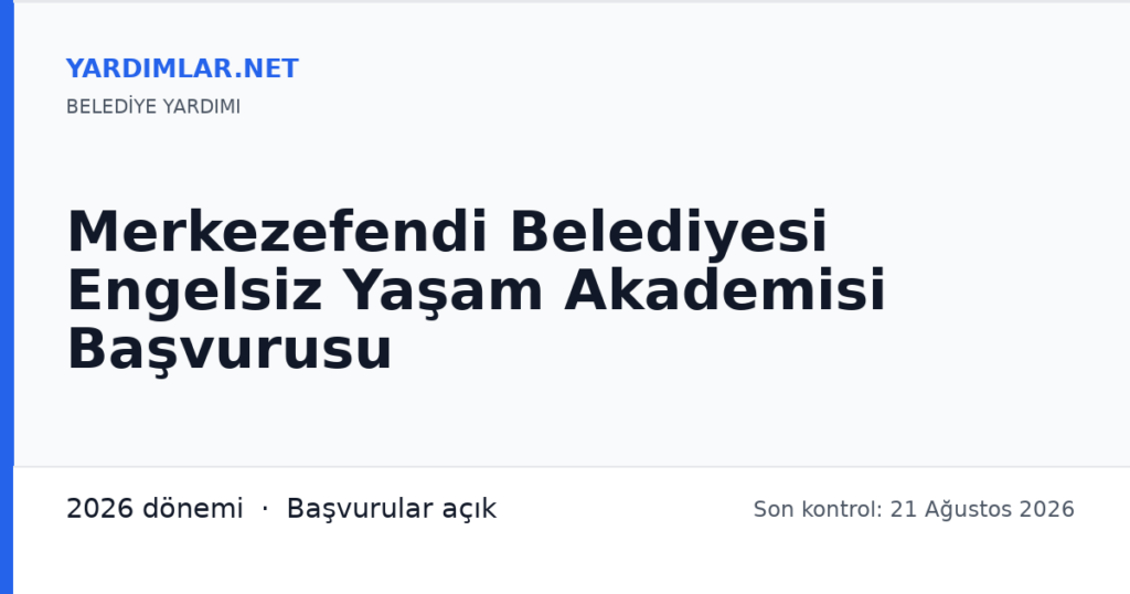 Merkezefendi Belediyesi Engelsiz Yaşam Akademisi Başvurusu