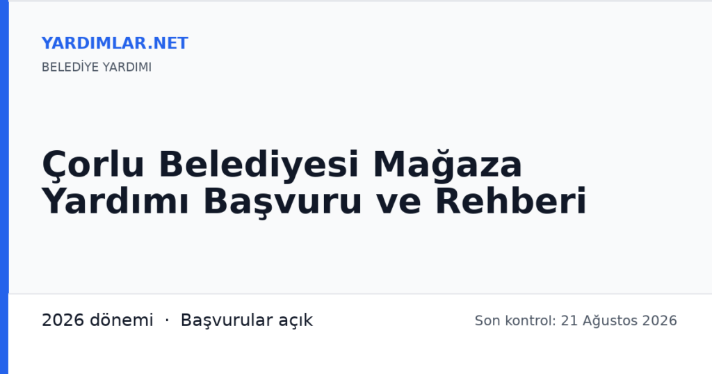 Çorlu Belediyesi Mağaza Yardımı Başvuru ve Rehberi