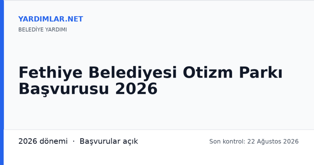 Fethiye Belediyesi Otizm Parkı Başvurusu 2026