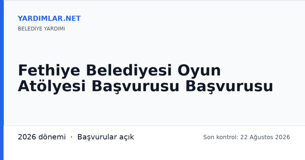 Fethiye Belediyesi Oyun Atölyesi Başvurusu Başvurusu