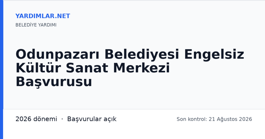 Odunpazarı Belediyesi Engelsiz Kültür Sanat Merkezi Başvurusu