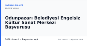 Odunpazarı Belediyesi Engelsiz Kültür Sanat Merkezi Başvurusu