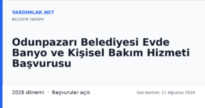Odunpazarı Belediyesi Evde Banyo ve Kişisel Bakım Hizmeti Başvurusu