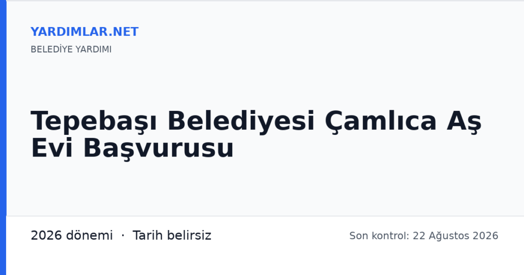 Tepebaşı Belediyesi Çamlıca Aş Evi Başvurusu