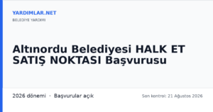 Altınordu Belediyesi HALK ET SATIŞ NOKTASI Başvurusu