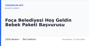 Foça Belediyesi Hoş Geldin Bebek Paketi Başvurusu